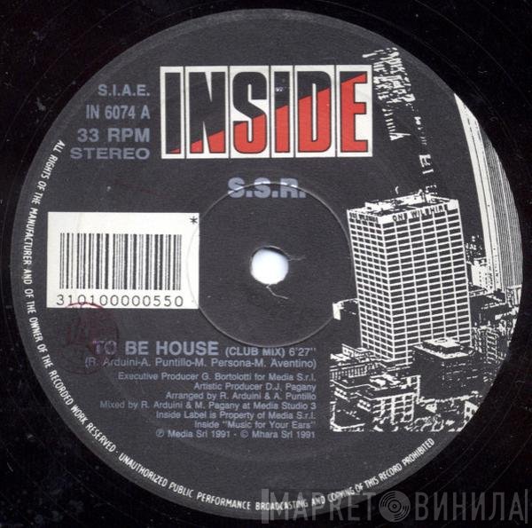 S.S.R.  - To Be House