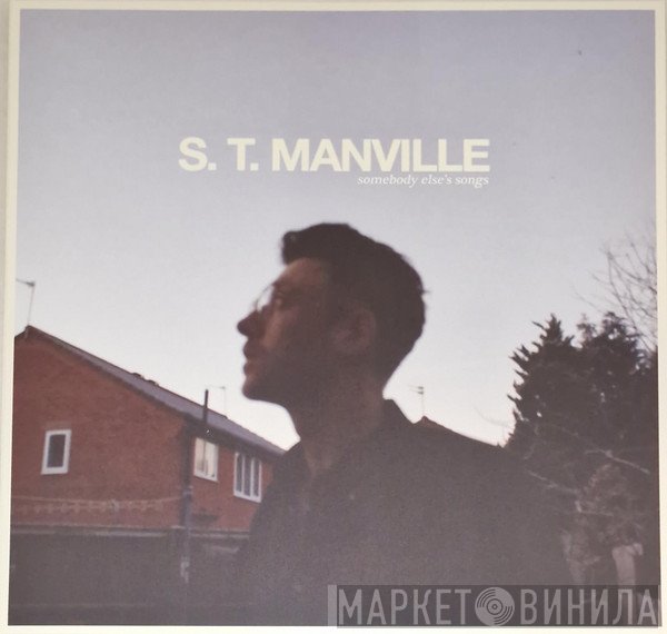 S.T. Manville - Somebody Else's Songs