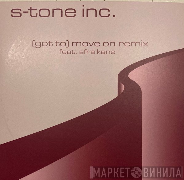 S-Tone Inc., Toco, Afra Kane - (Got To) Move On (Remix) / Rosa Da Ribeira (Remix)