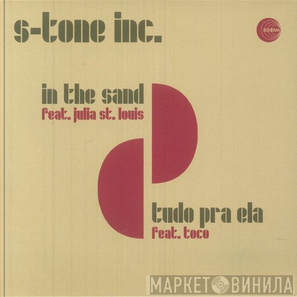 S-Tone Inc. - In The Sand / Tudo Pra Ela