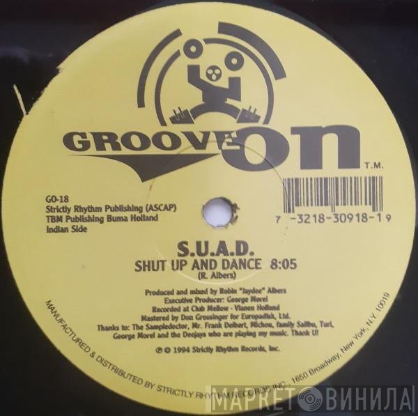S.U.A.D. - Shut Up And Dance