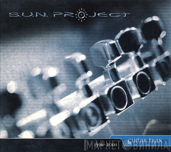S.U.N. Project - Guitar Trax 1996-2001