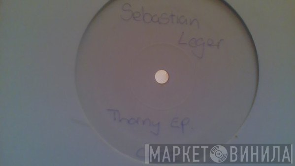 Sébastien Léger - Thorny EP