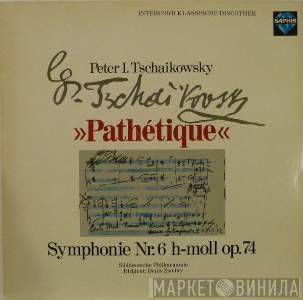 Süddeutsche Philharmonie, Pyotr Ilyich Tchaikovsky, Denis Zsoltay - Symphonie Nr. 6  H-Moll Op. 74 "Pathétique"