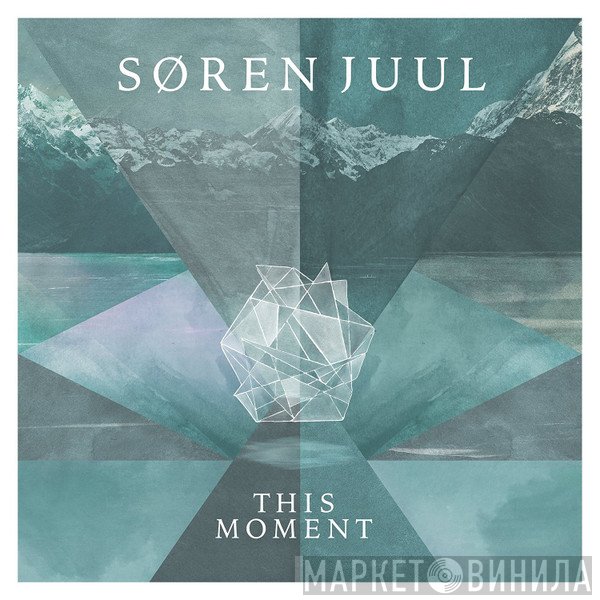 Søren Løkke Juul - This Moment