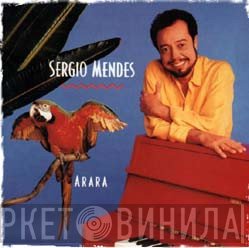 Sérgio Mendes  - Arara