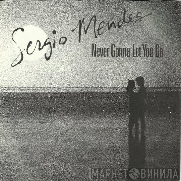 Sérgio Mendes - Never Gonna Let You Go