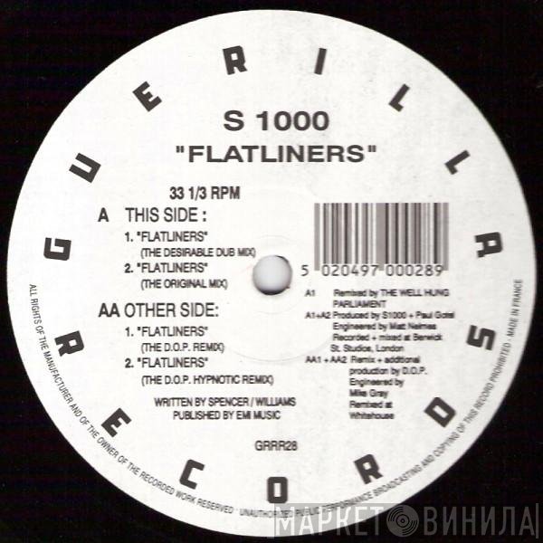 S1000 - Flatliners