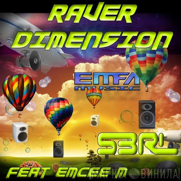 S3RL Feat Emcee M  - Raver Dimension