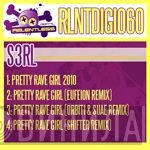 S3RL  - Pretty Rave Girl (Remixes)