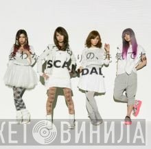 SCANDAL   - 会わないつもりの、元気でね