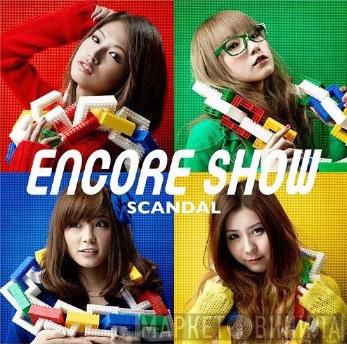 SCANDAL   - Encore Show