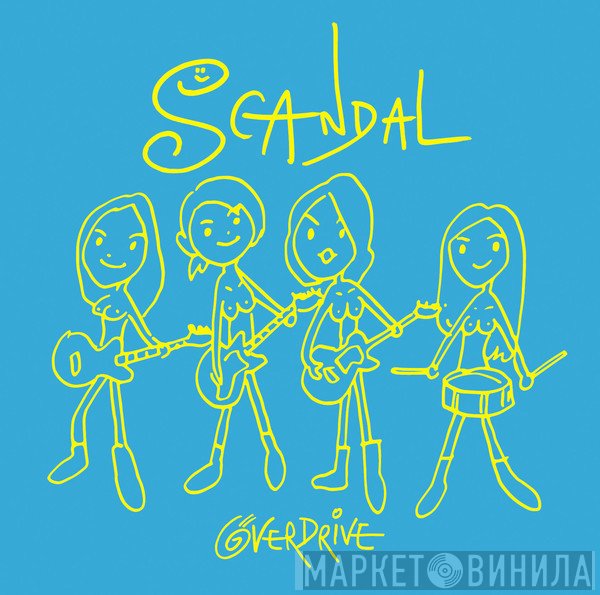 SCANDAL   - Over Drive