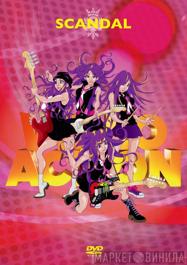 SCANDAL   - Video Action