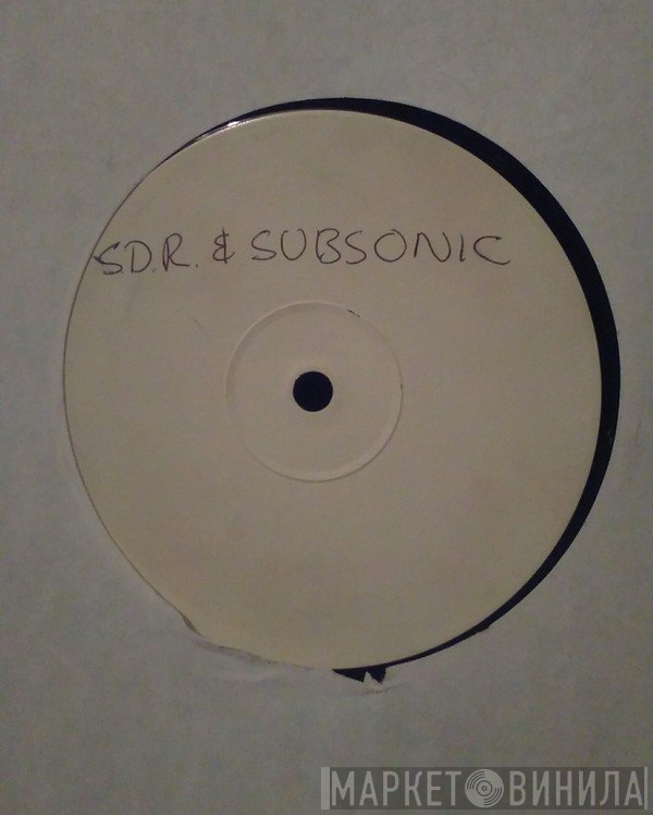 SDR & Subsonic - The Feeling / Watch Dis Space Pt. 2