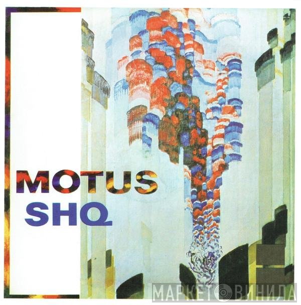 SHQ  - Motus