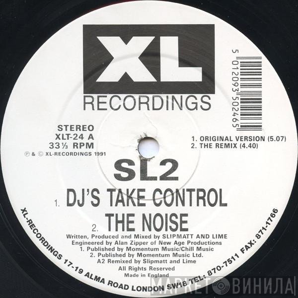 SL2  - DJ's Take Control / Way In My Brain