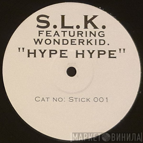 SLK , Wonderkid  - Hype Hype