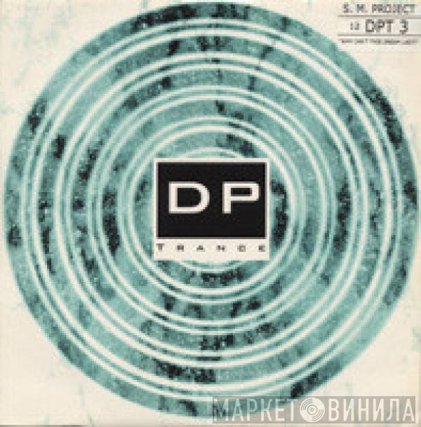 SM Project - Why Can't This Dream Last?