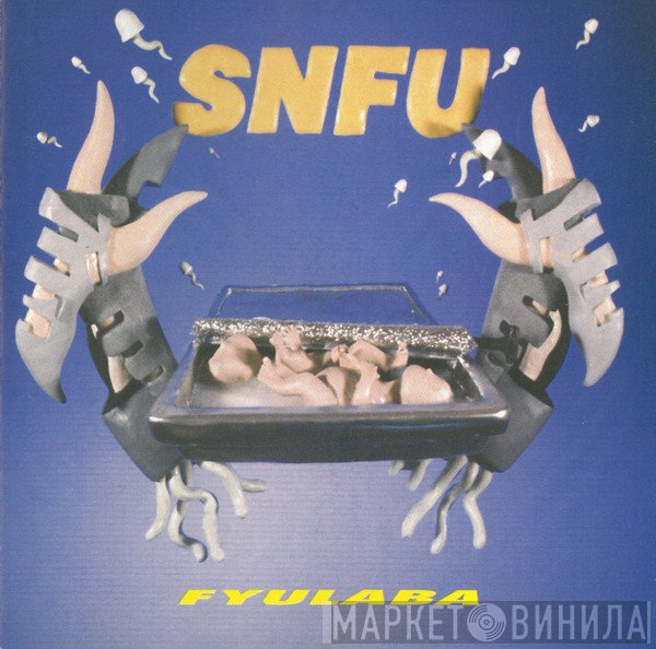 SNFU  - FYULABA