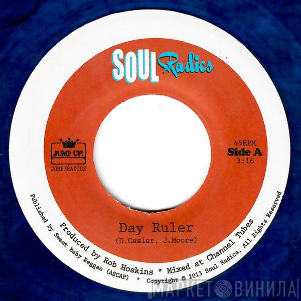 SOUL RADICS  - Day Ruler / Walk Your Own Line
