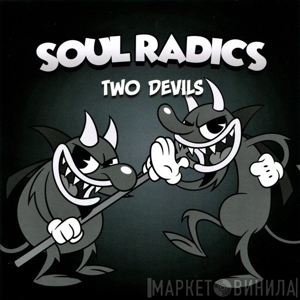 SOUL RADICS  - Two Devils