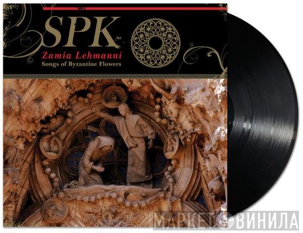 SPK - Zamia Lehmanni (Songs Of Byzantine Flowers)