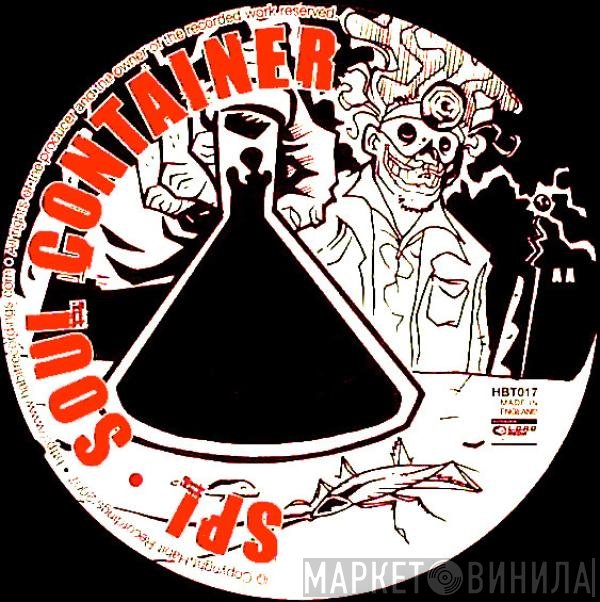 SPL - Soul Container / Fist