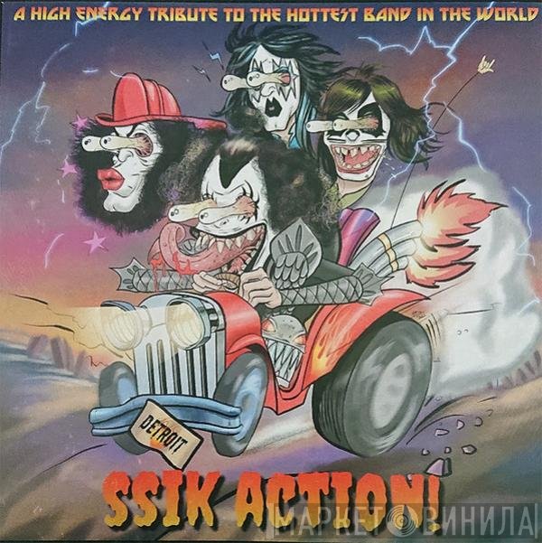  - SSIK Action! A High Energy Tribute To The Hottest Band In The World