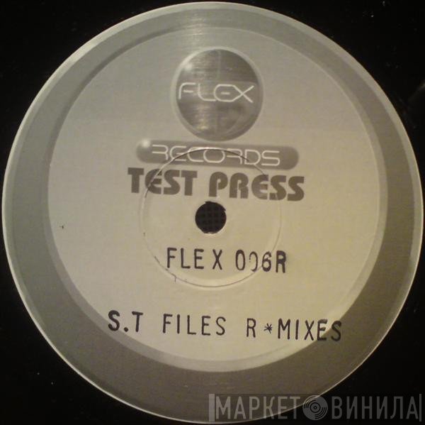 ST Files  - S.T Files R*Mixes