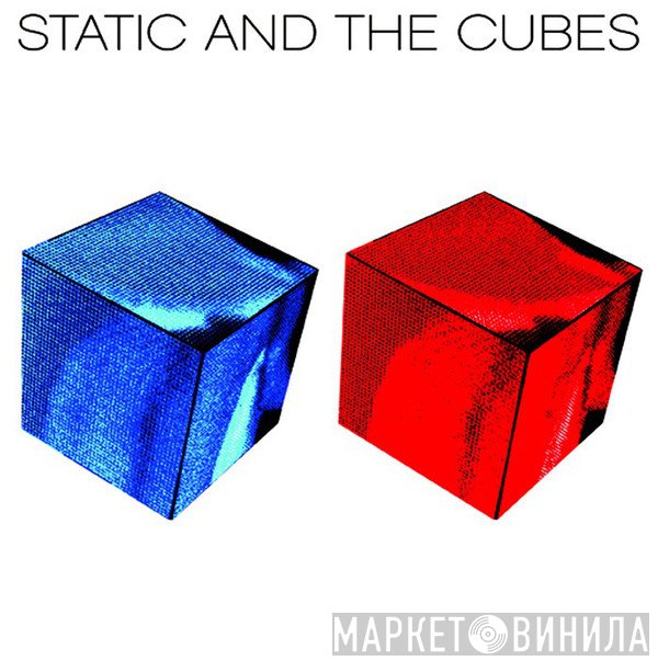 STATIC AND THE CUBES - Escape From Snakes