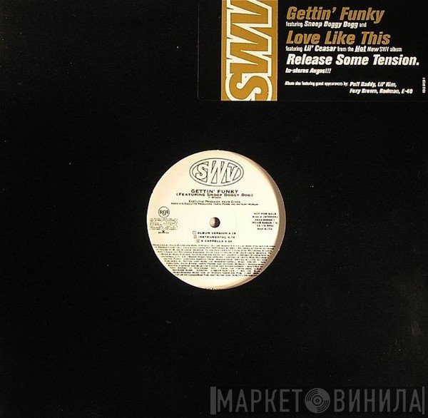 SWV - Gettin' Funky / Love Like This