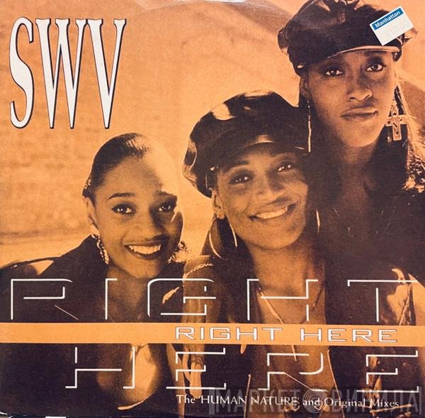 SWV - Right Here (The 'Human Nature' And Original Mixes)
