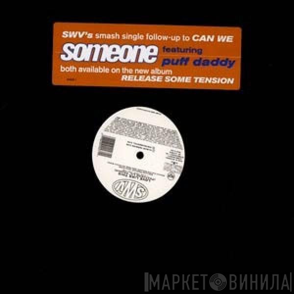 SWV - Someone