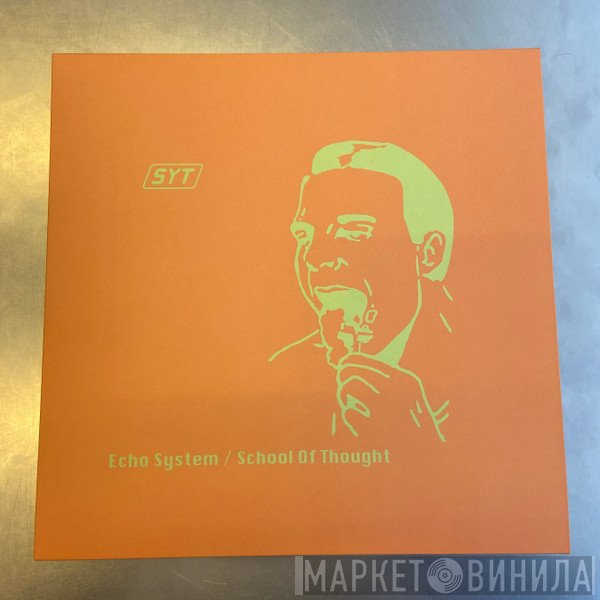 SYT - Echo System / School Of Thought