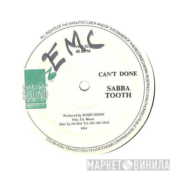 Saba Tooth, Spragga Benz - Can't Done / Dem Flap