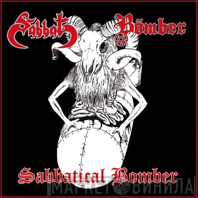 Sabbat / Bömber  - Sabbatical Bomber