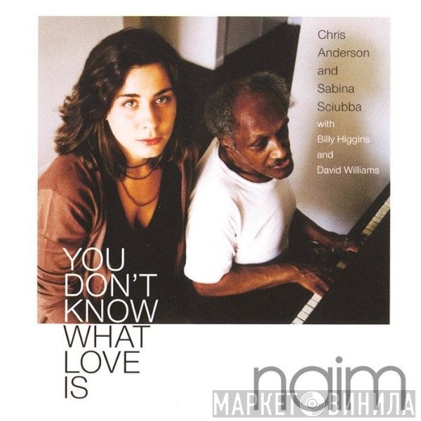 Sabina Sciubba, Chris Anderson  - You Don't Know What Love Is