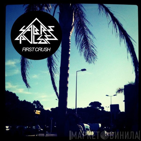 Sabrepulse  - First Crush
