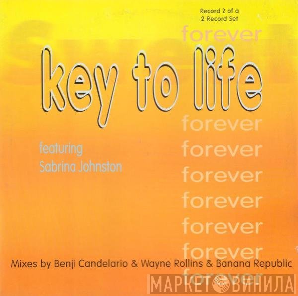 Sabrina Johnston, Key To Life - Forever