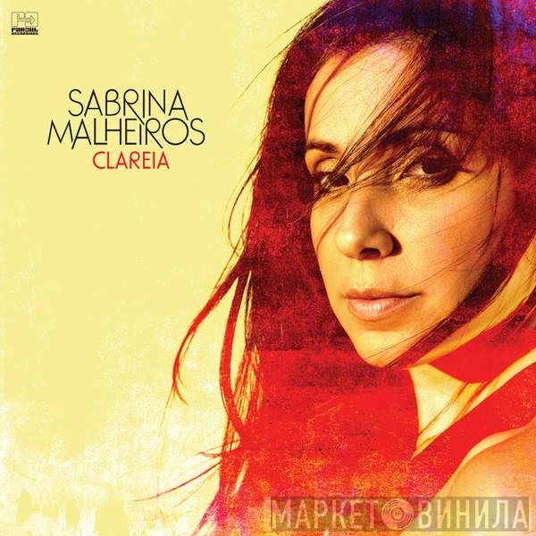 Sabrina Malheiros  - Clareia