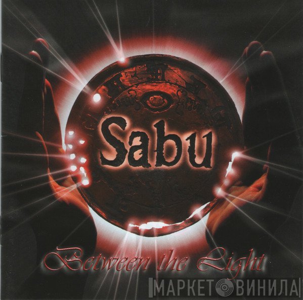 Sabu - Between The Light