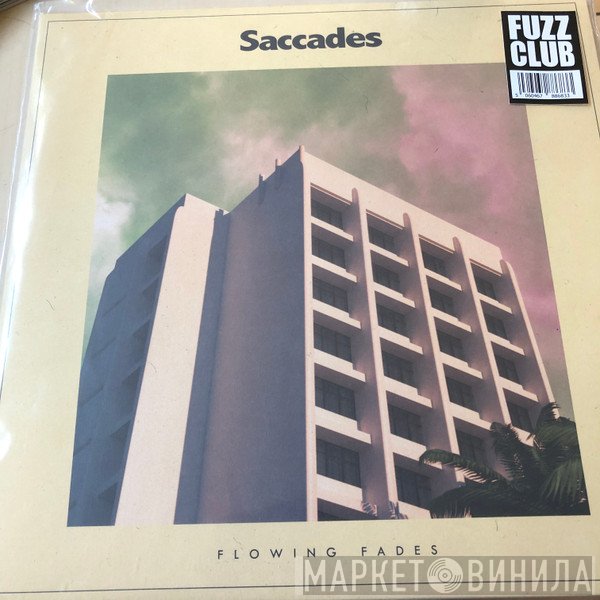 Saccades  - Flowing Fades
