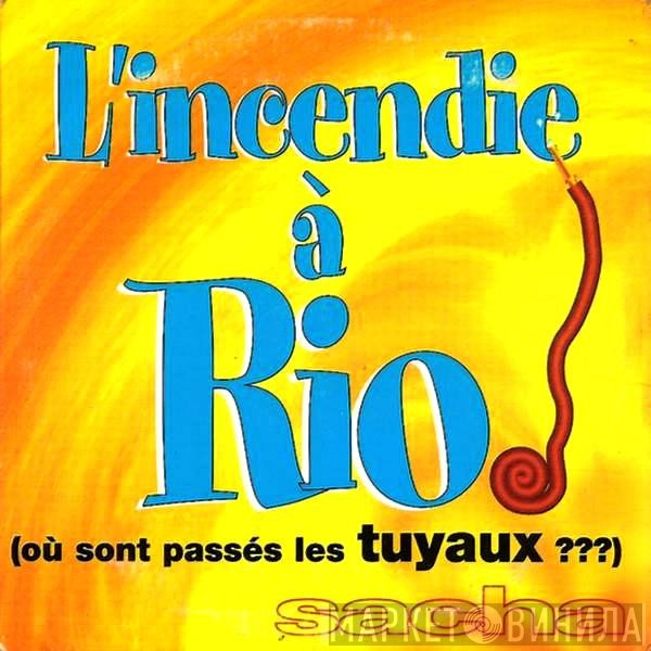 Sacha Distel  - L'Incendie A Rio