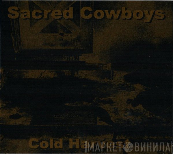 Sacred Cowboys - Cold Harvest