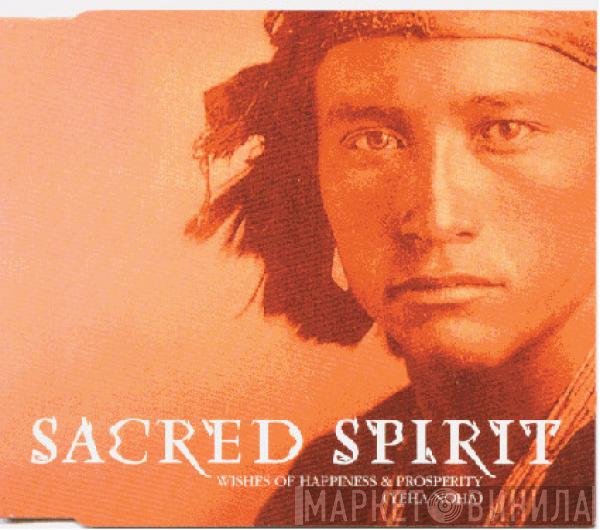 Sacred Spirit - Wishes Of Happiness &amp; Prosperity (Yeha - Noha)