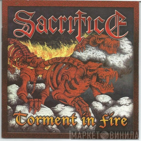 Sacrifice   - Torment In Fire