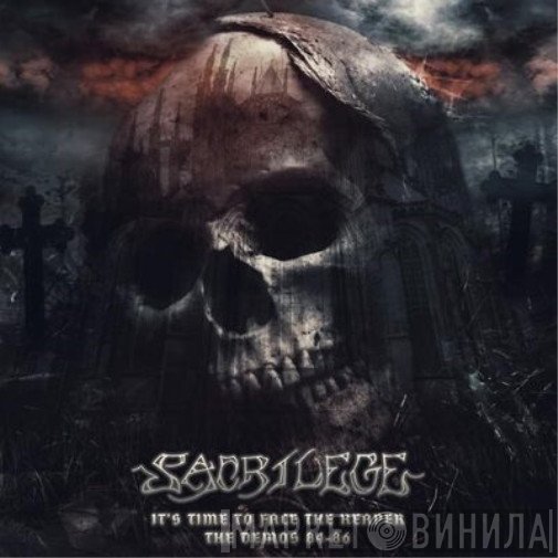 Sacrilege - It's Time To Face The Reaper The Demos 84-86