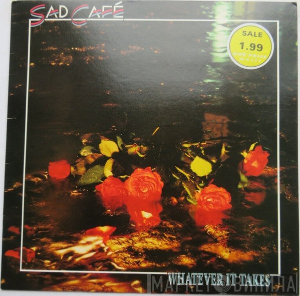 Sad Café - Whatever It Takes