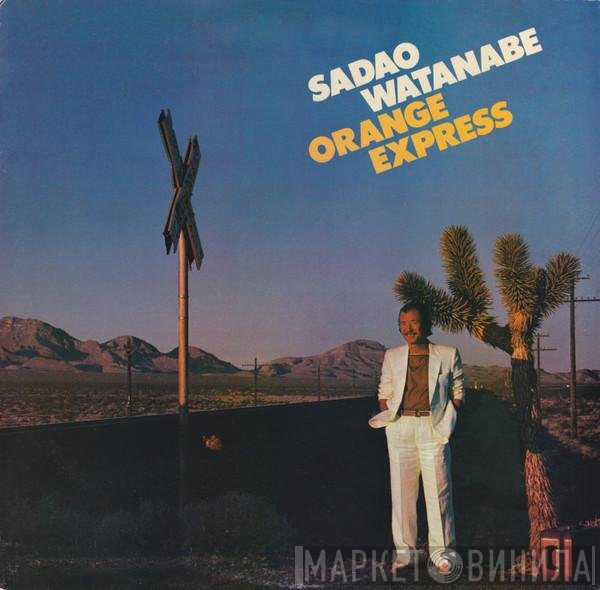 Sadao Watanabe  - Orange Express